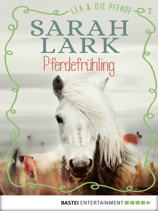 Title details for Lea und die Pferde--Pferdefrühling by Sarah Lark - Available